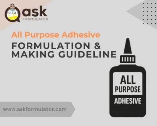 All Purpose Adhesive Formulation